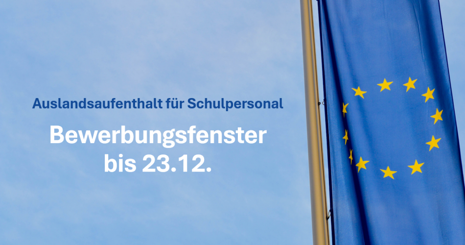 Auslandsaufenthalt für Schulpersonal: Bewerbungsfenster bis 23.12.